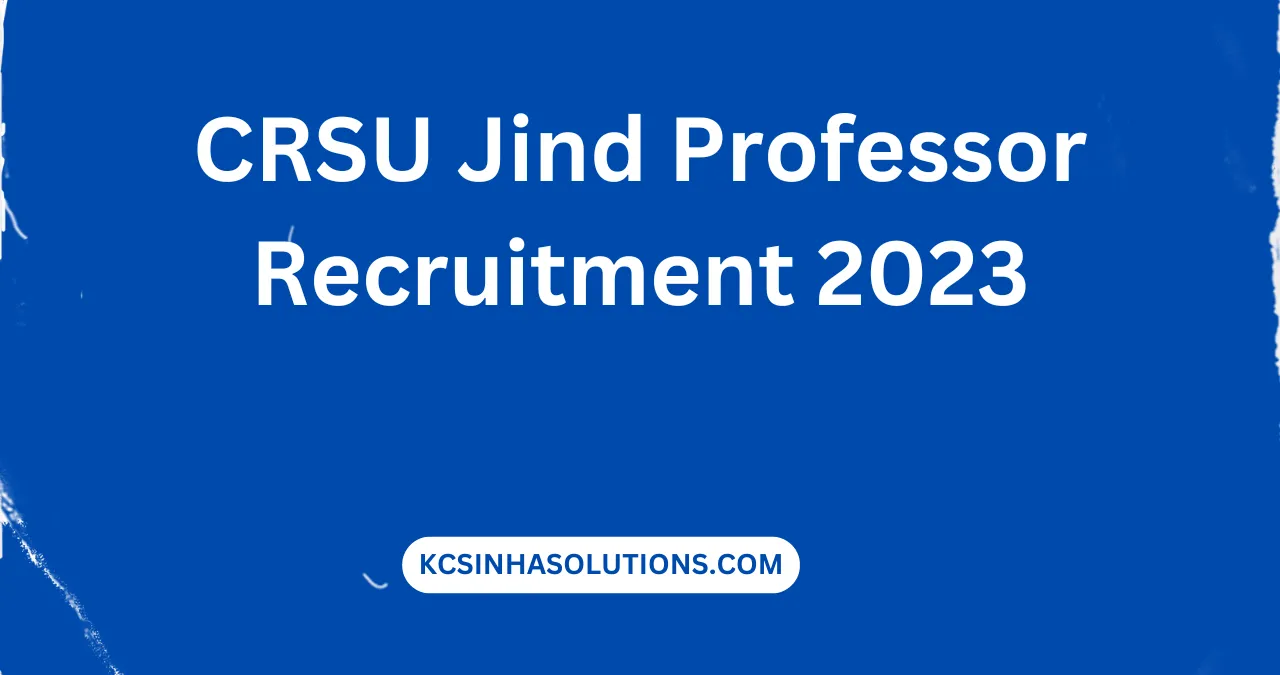 CRSU Jind Professor Recruitment 2023