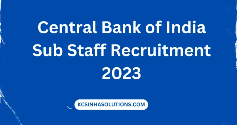 Central Bank of India Sub Staff Recruitment 2023